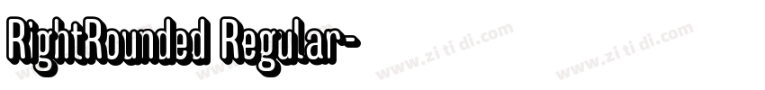 RightRounded Regular字体转换